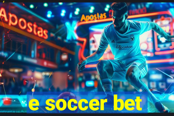 e soccer bet